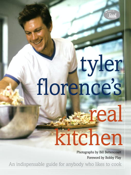 Title details for Tyler Florence's Real Kitchen by Tyler Florence - Wait list